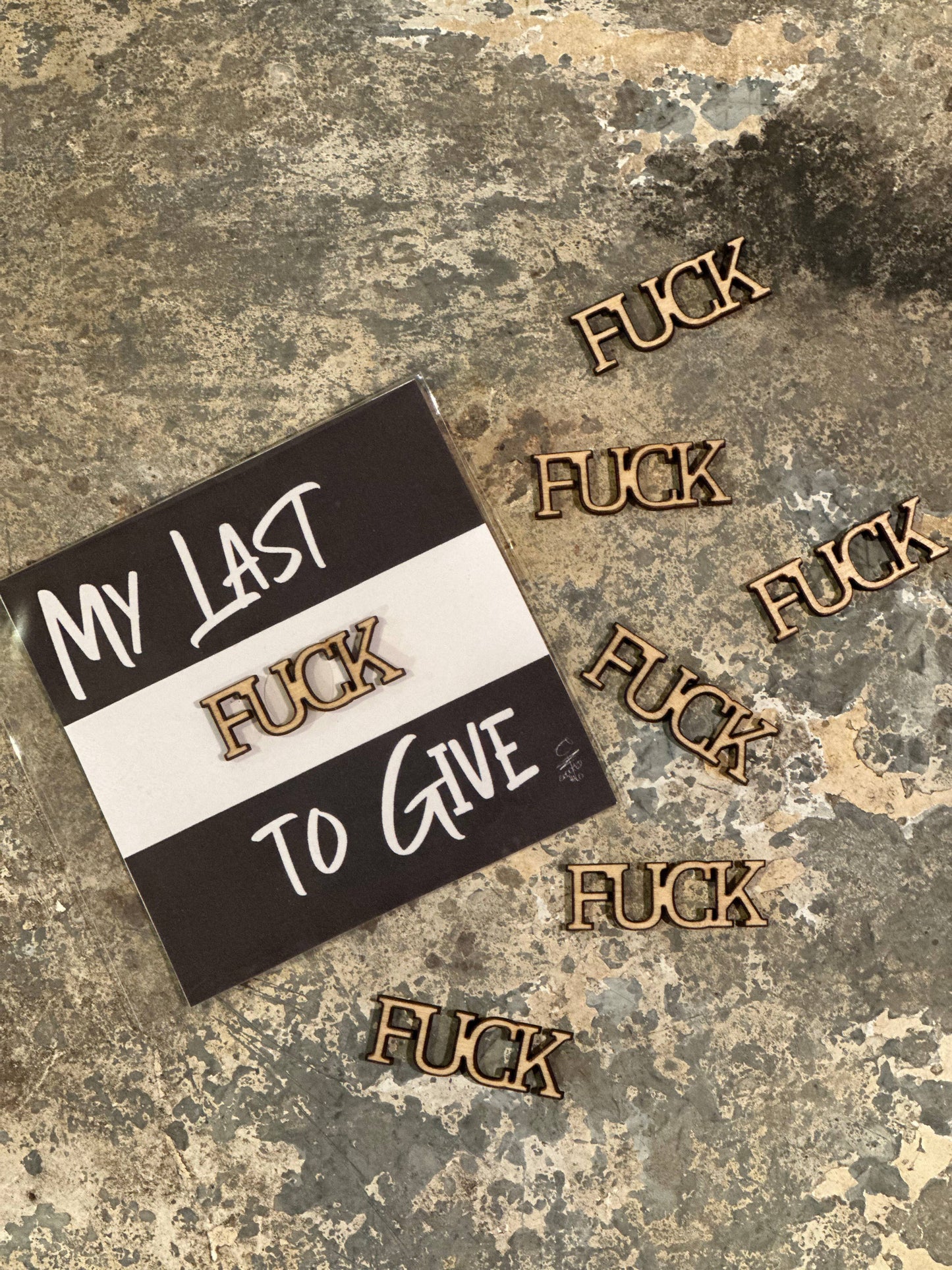 My Last Fuck to Give Greeting Card
