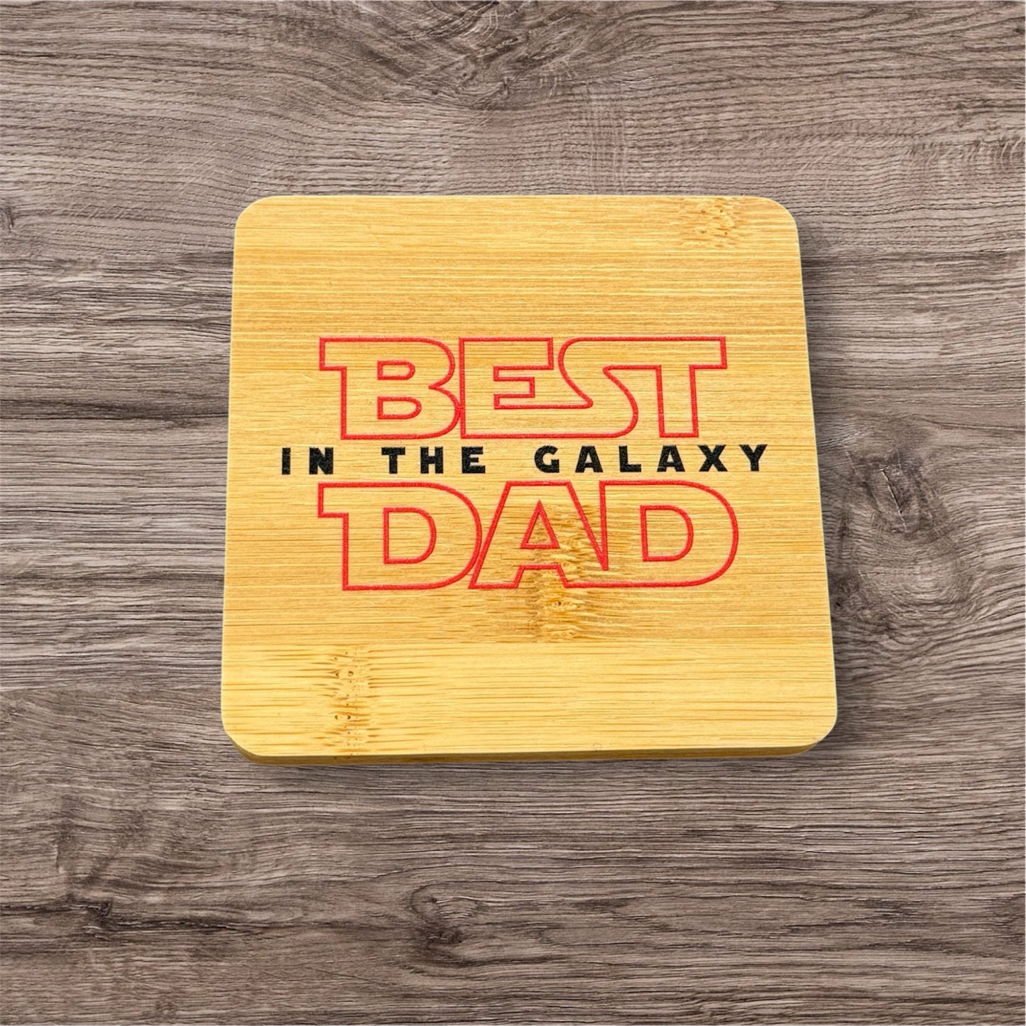 Best Dad in the Galaxy Coaster