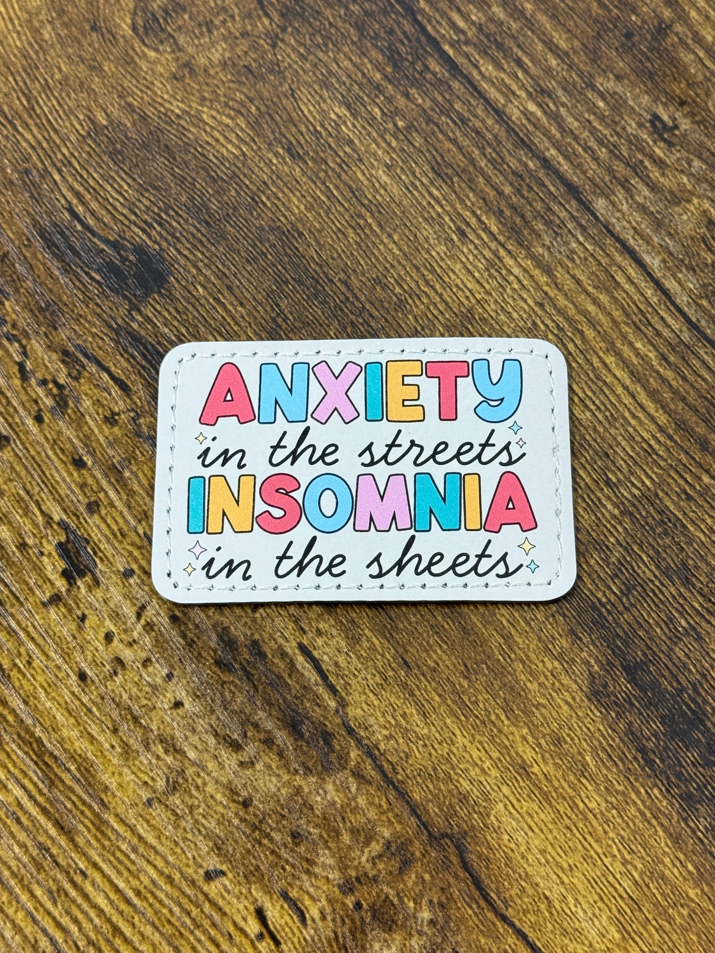 Anxiety in the Streets Insomnia in the Sheets Leatherette Patch