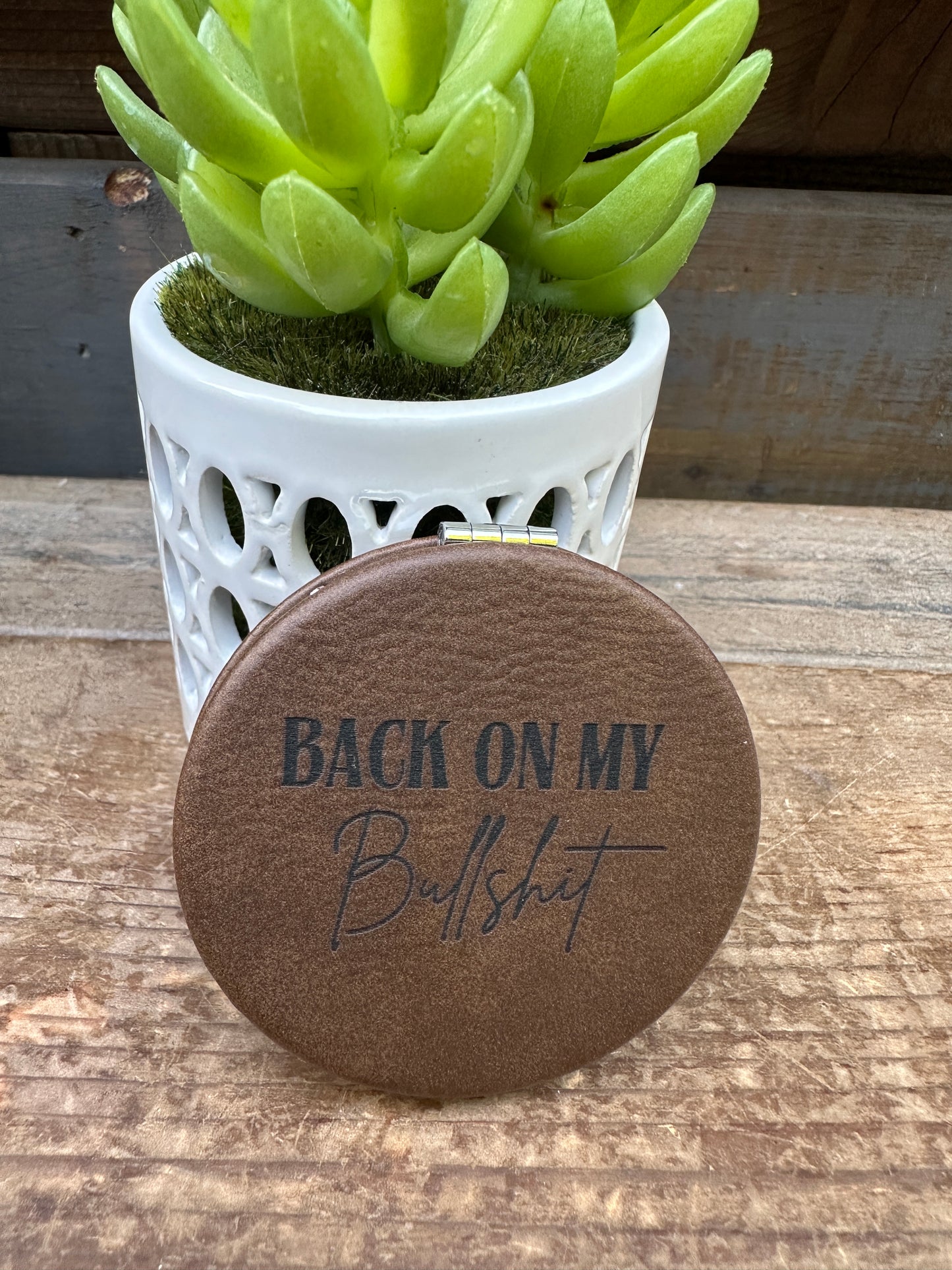 Back On My Bullshit Compact Mirror