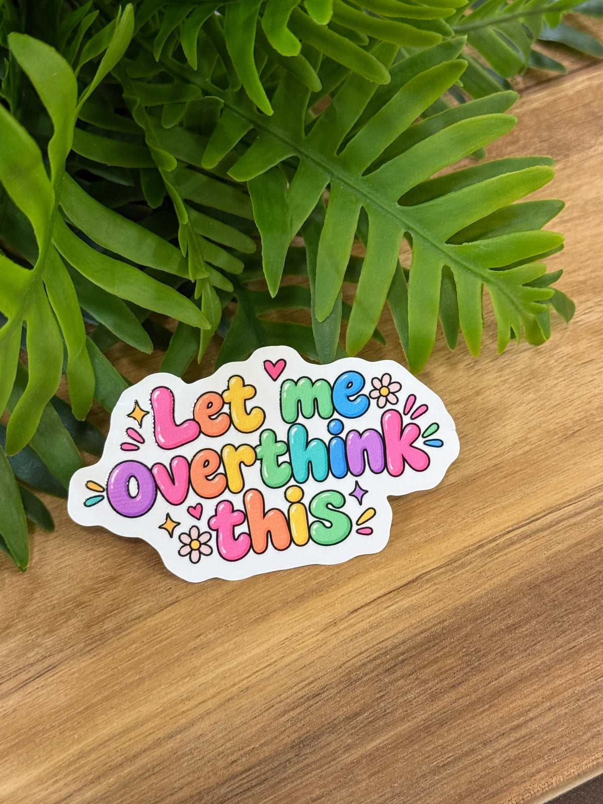 Let Me Overthink This Sticker