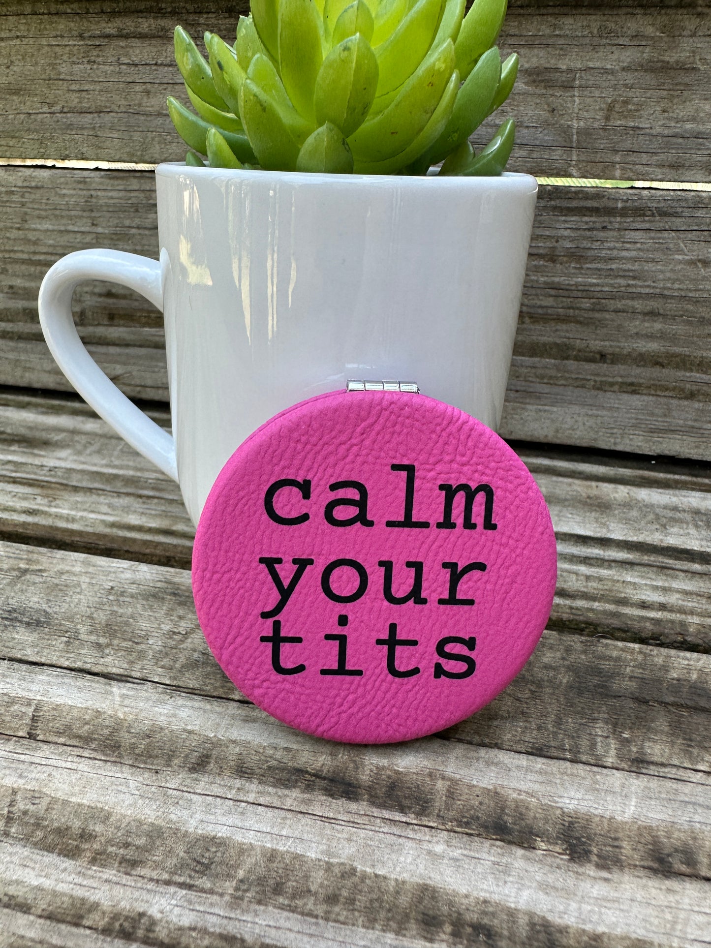Calm Your Tits Compact Mirror