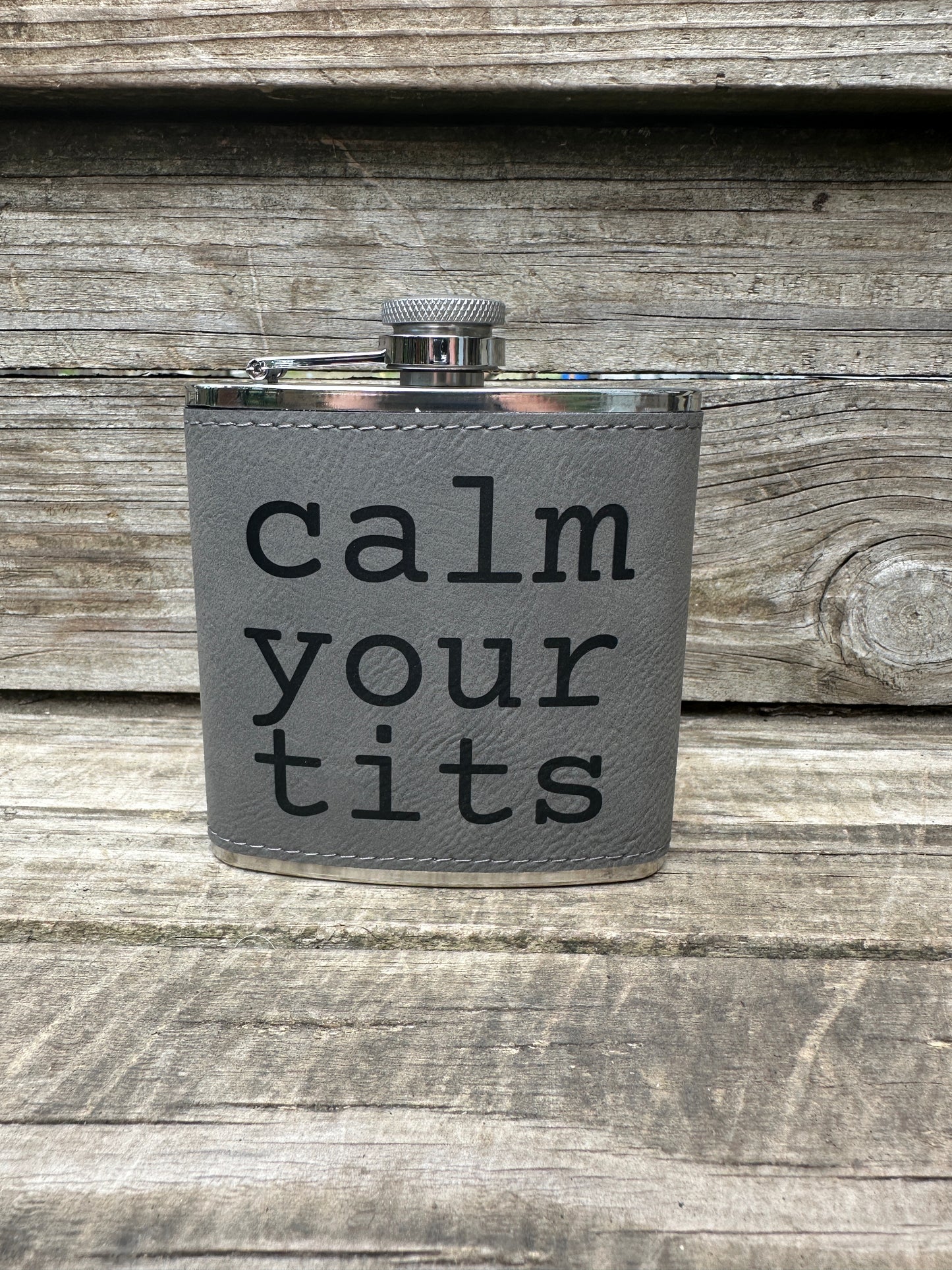 Calm Your Tits 6 oz Leatherette and Stainless Steel flask