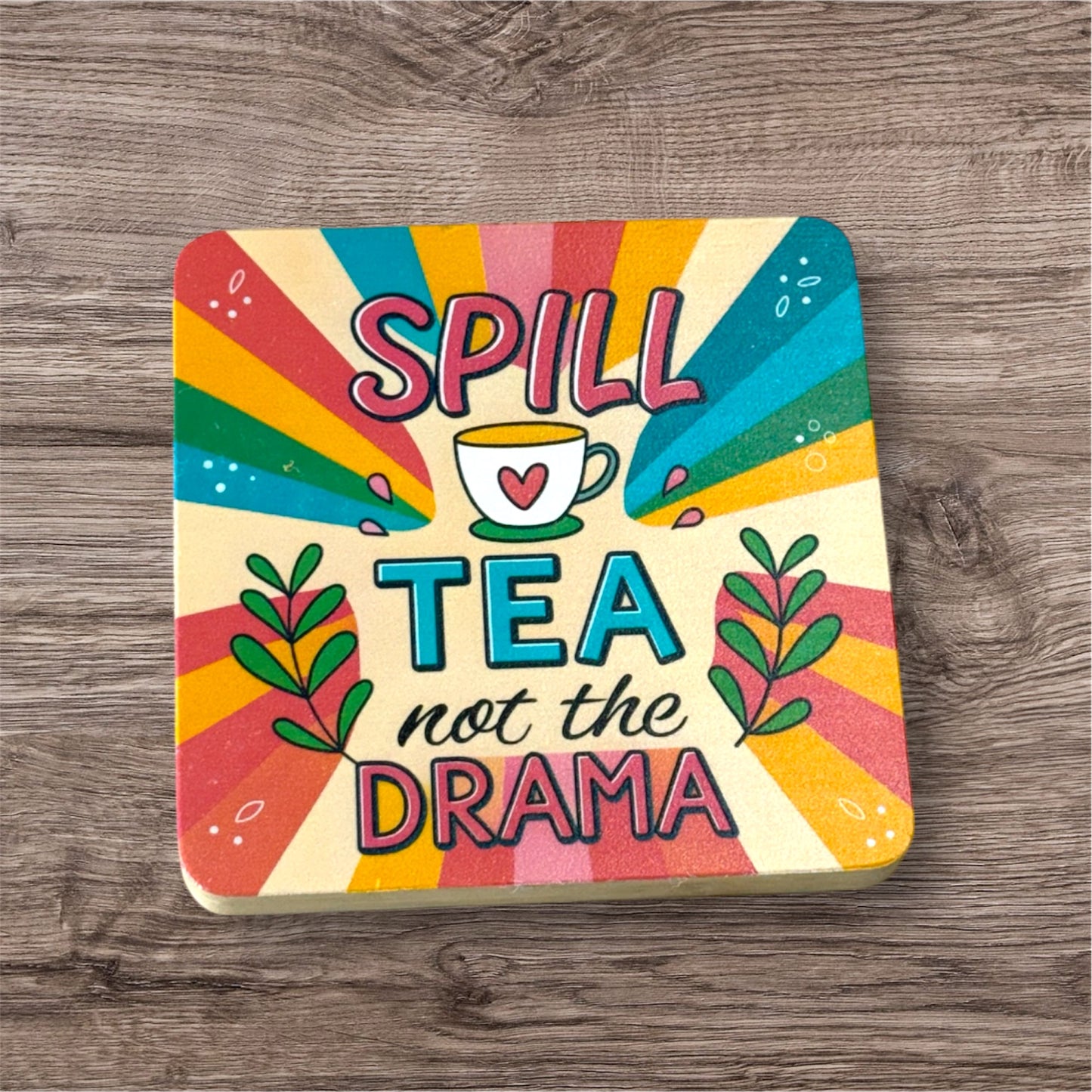 UV Printed Spill Tea Coaster