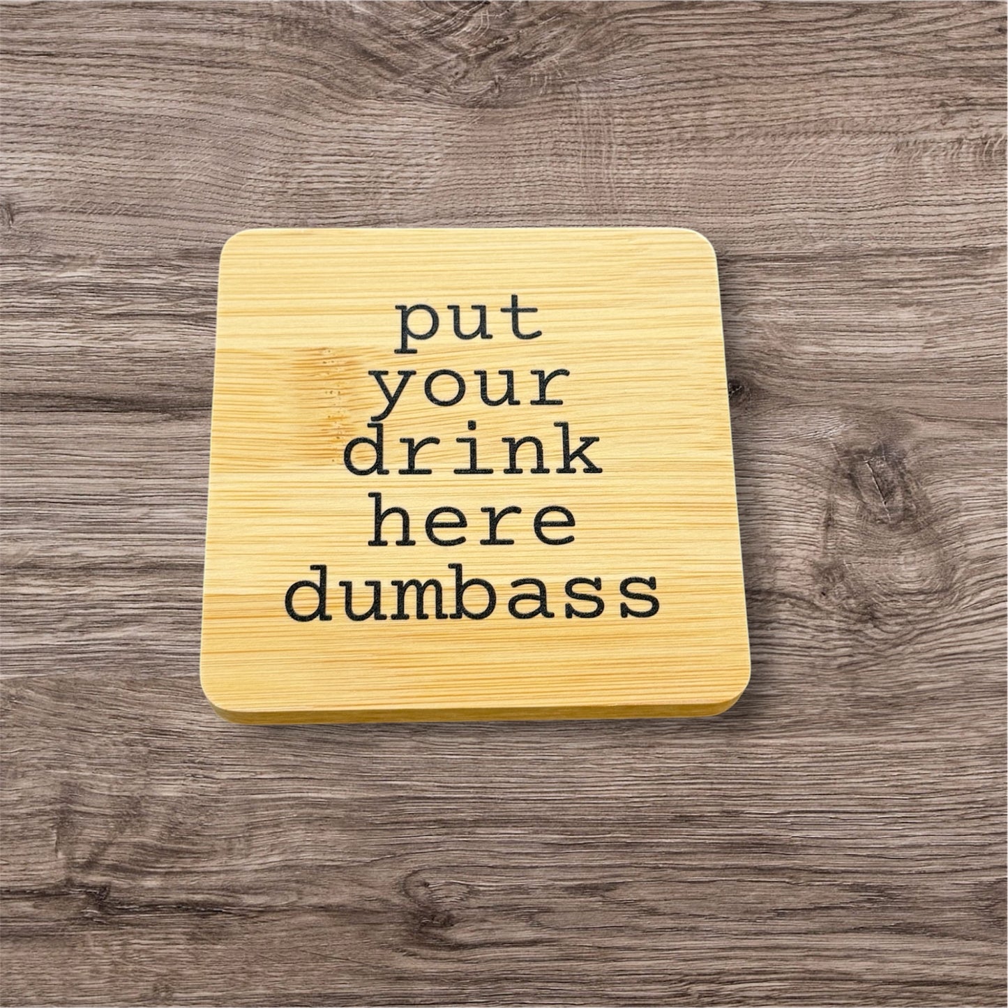 Put Your Drink Here Coaster