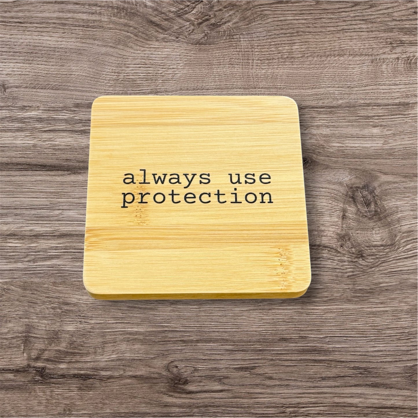 Use Protection Coaster