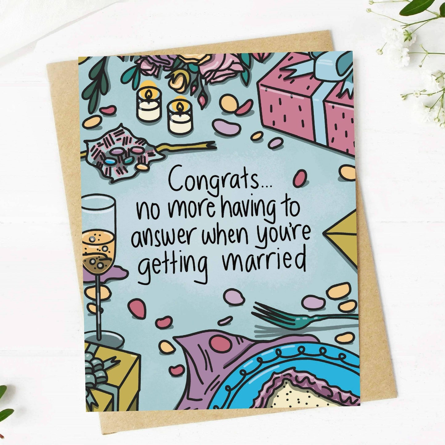 "No more having to answer when you're getting married"