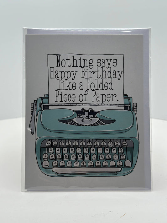 Nothing says Happy Birthday Greeting Card