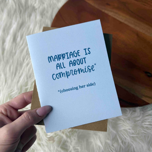 "Marriage is all about compromise*" Funny Blue Wedding Card