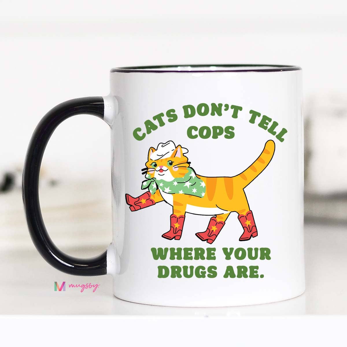 Cats Don't Tell Cops Where Your Drugs Are Coffee Mug, Cat Mug