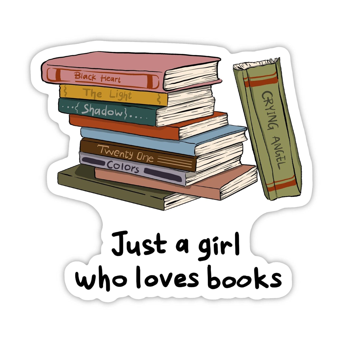 "Just a girl who loves a book" Bookish Sticker
