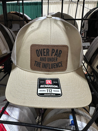 Over Par and Under The Influence Men's Richardson 112 Trucker Hat