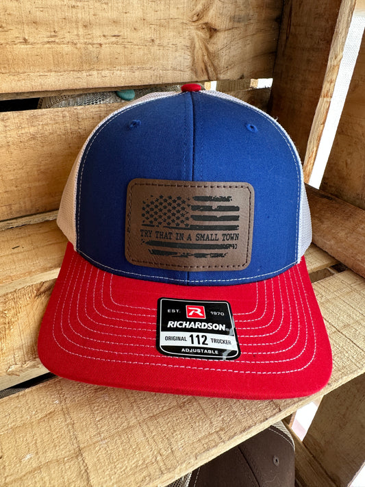 Try That In A Small Town Men's Richardson 112 Hat