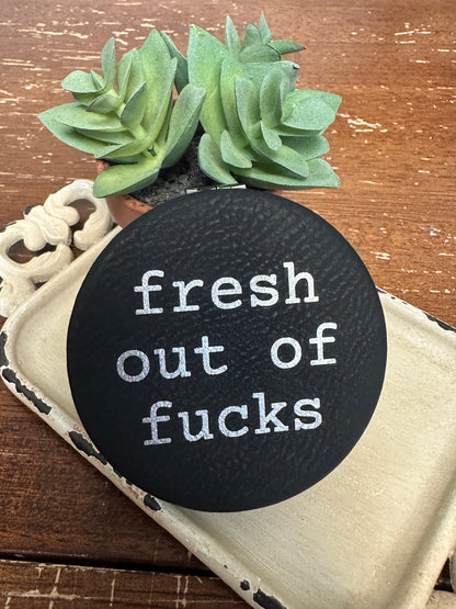 Fresh out of Fucks Compact Mirror