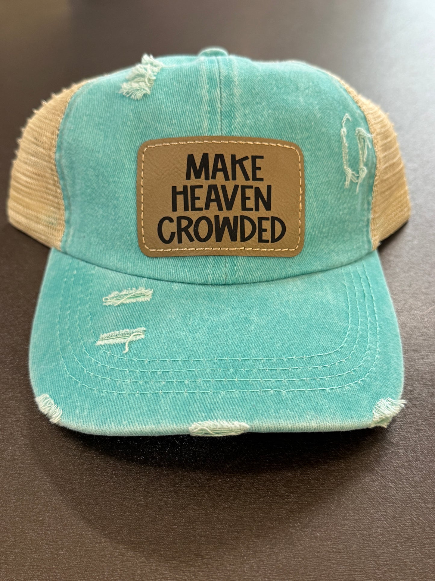 Make Heaven Crowded Women's Ponytail Hat