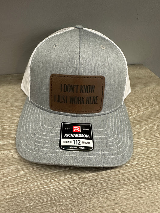 I Don't Know I Just Work Here Men's Richardson 112 Trucker Hat