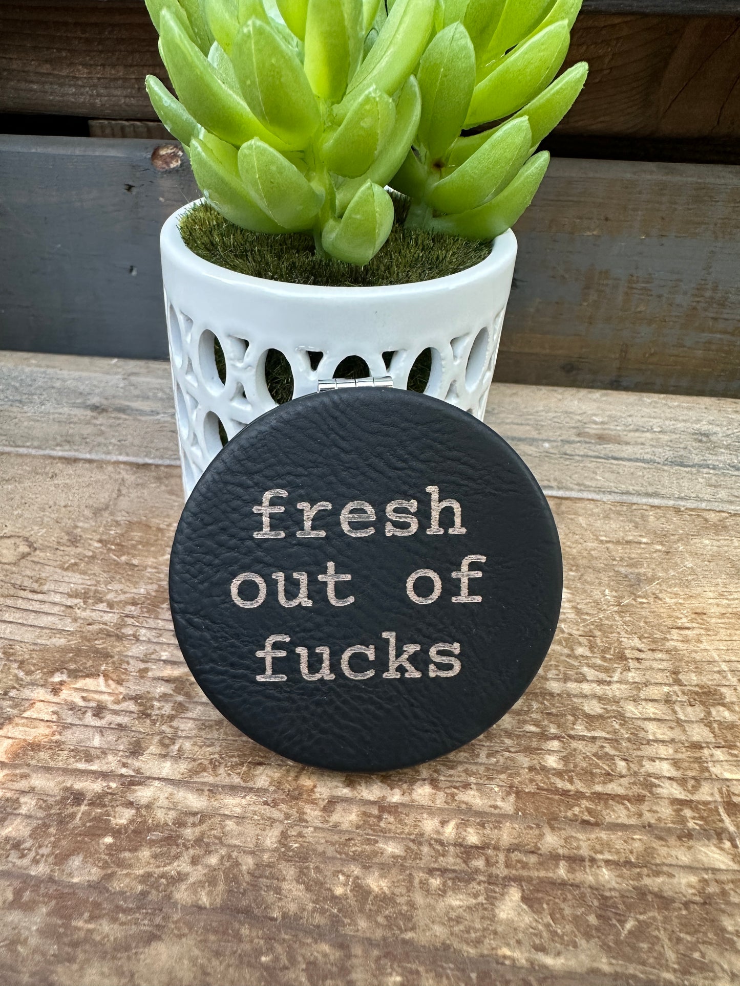 Fresh out of Fucks Compact Mirror