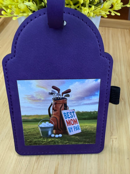 UV Printed Best Mom By Par Golf Bag Tag