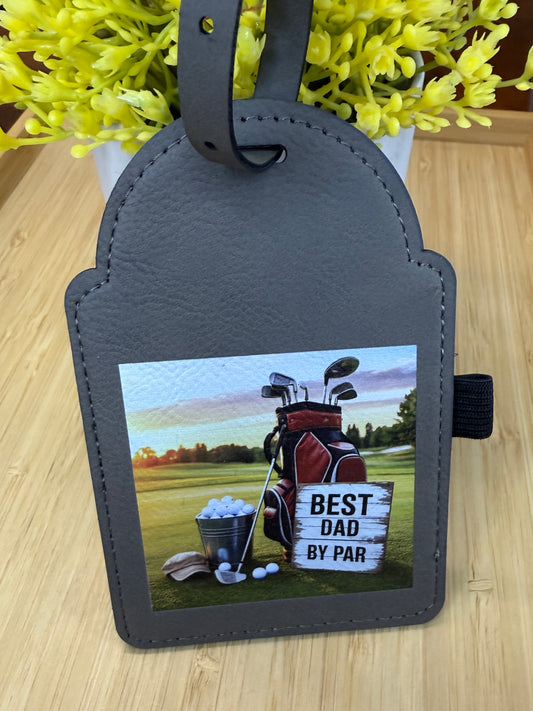 UV Printed Best Dad By Par Golf Bag Tag