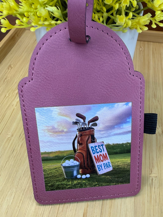 UV Printed Best Mom By Par Golf Bag Tag