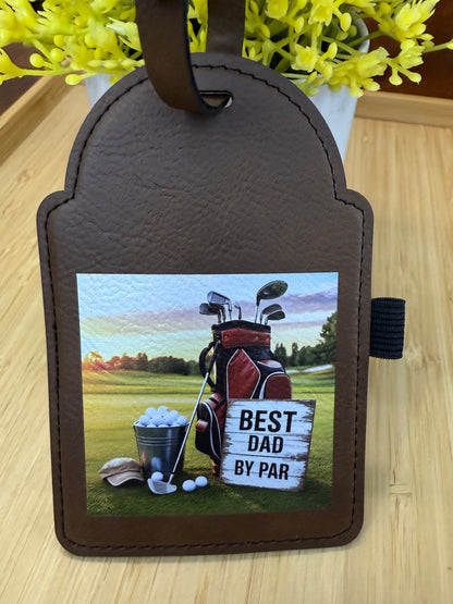 UV Printed Best Dad By Par Golf Bag Tag