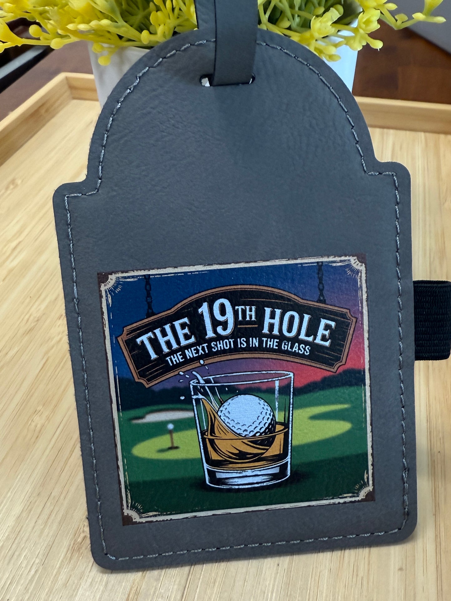 UV Printed The 19th Hole Golf Bag Tag