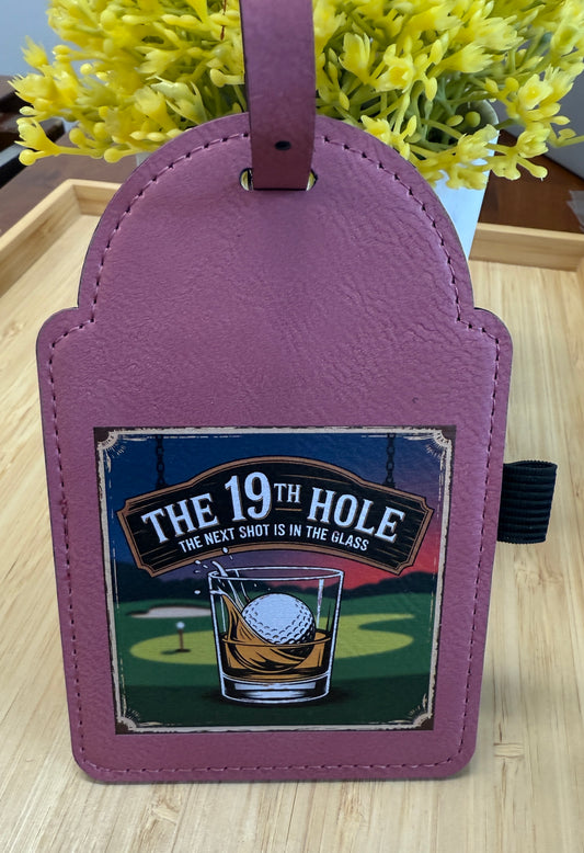 UV Printed The 19th Hole Golf Bag Tag