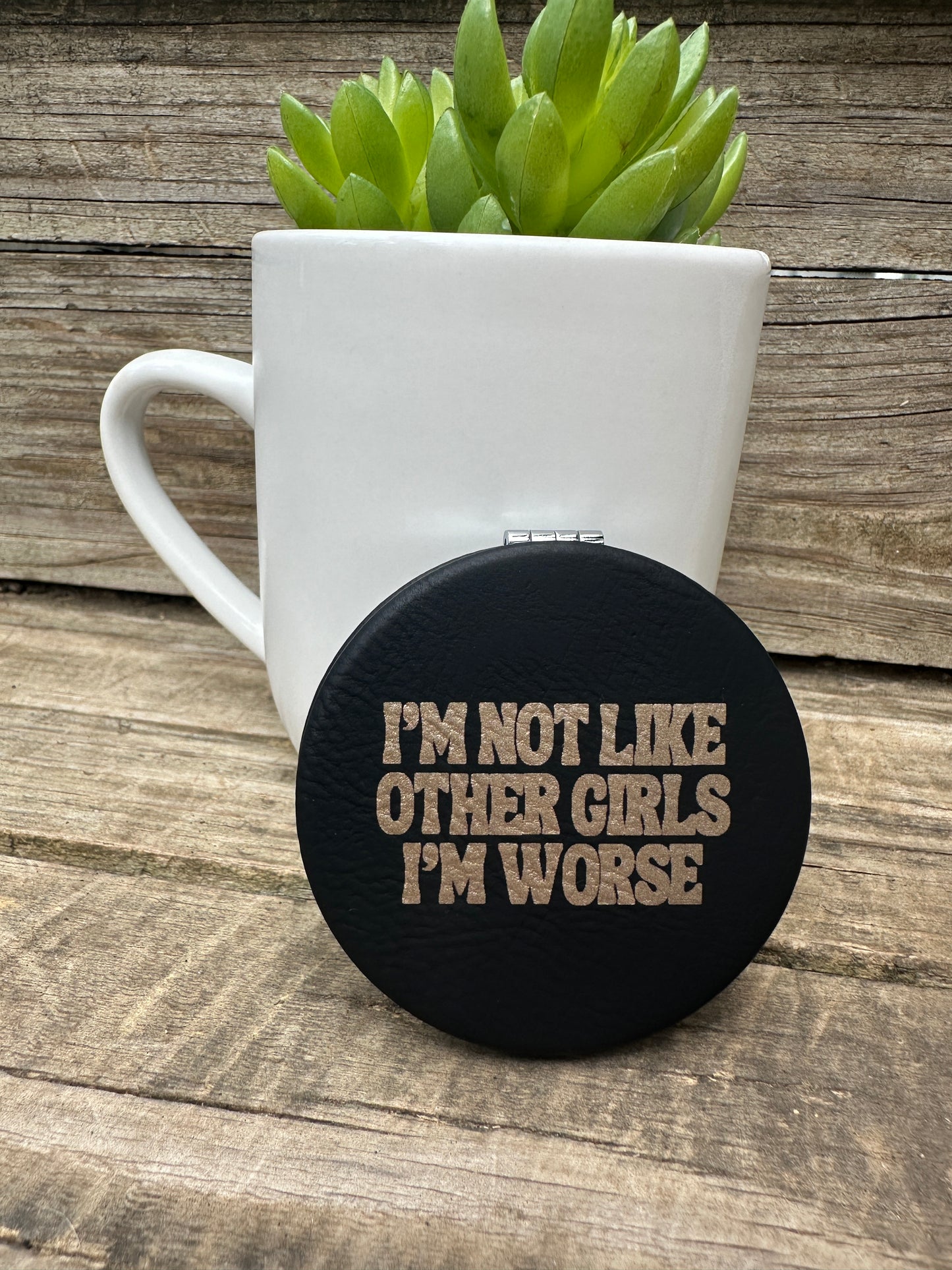Worse Than Other Girls Compact Mirror