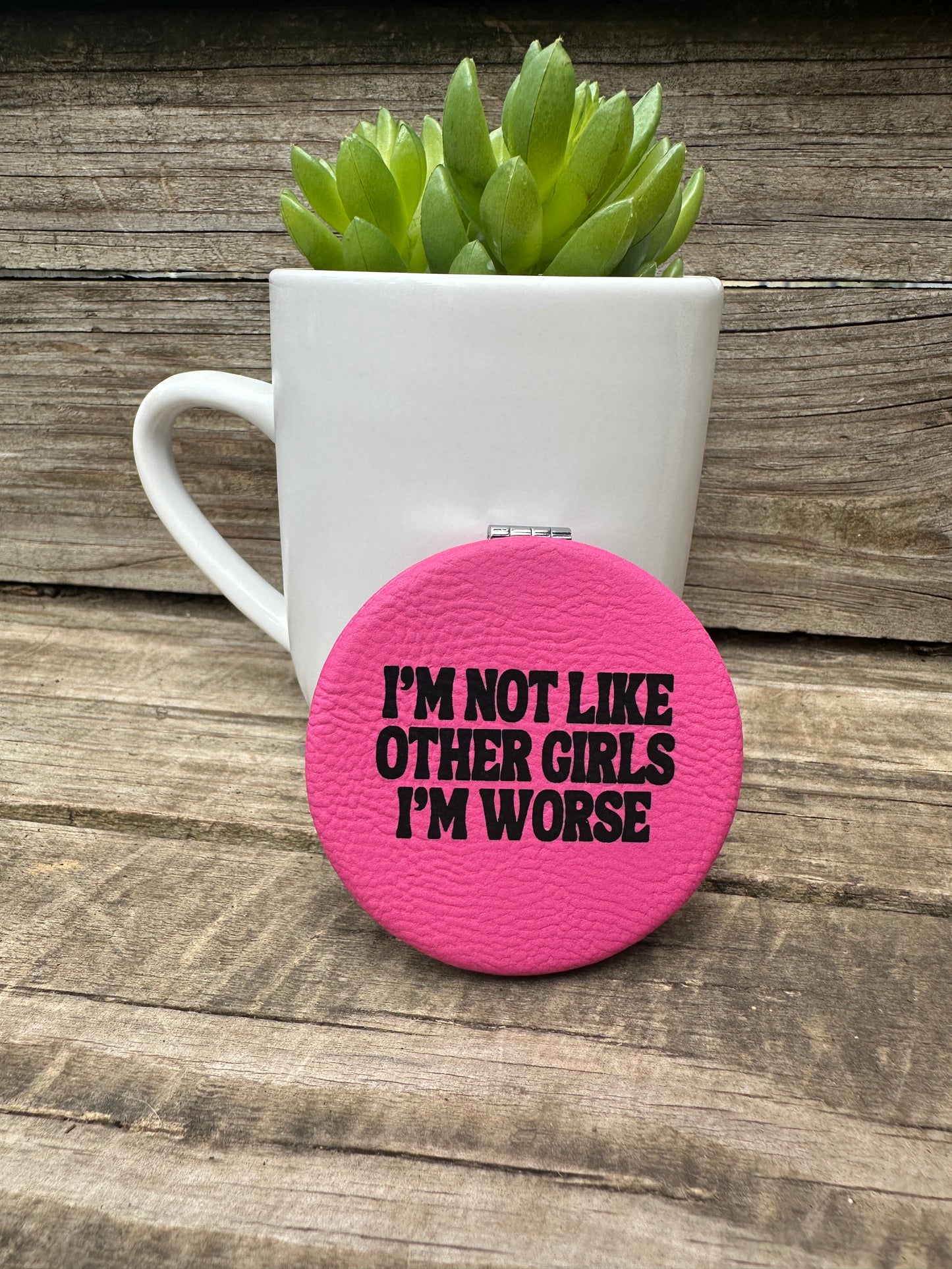 Worse Than Other Girls Compact Mirror