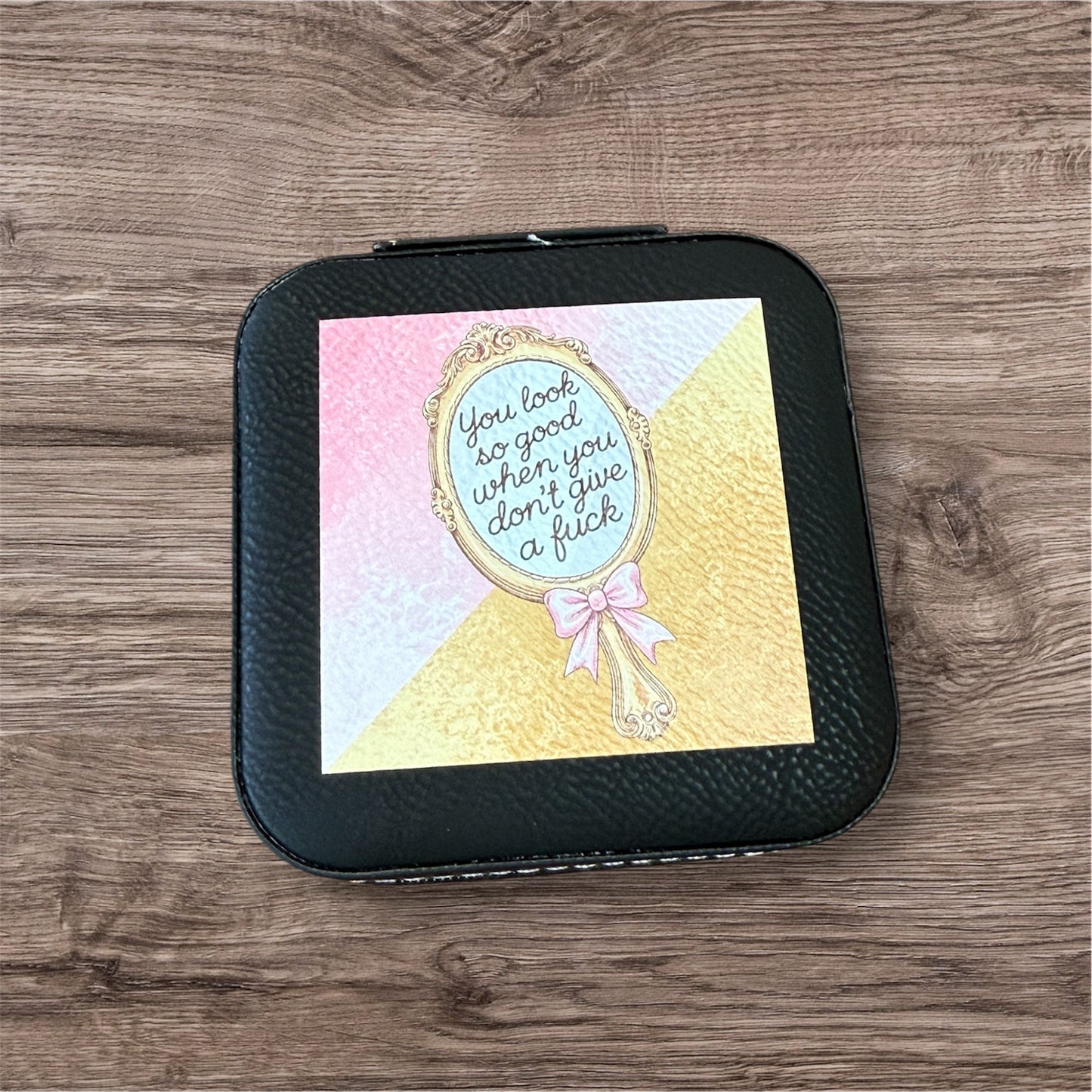 UV Printed You Look So Good When... Jewelry Box