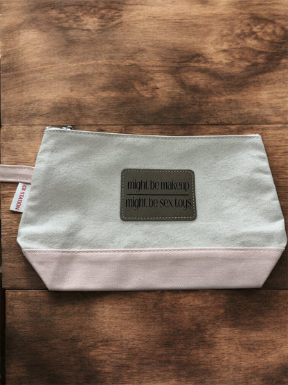 Might Be Makeup/ Might Be Sex Toys Cosmetic Bag