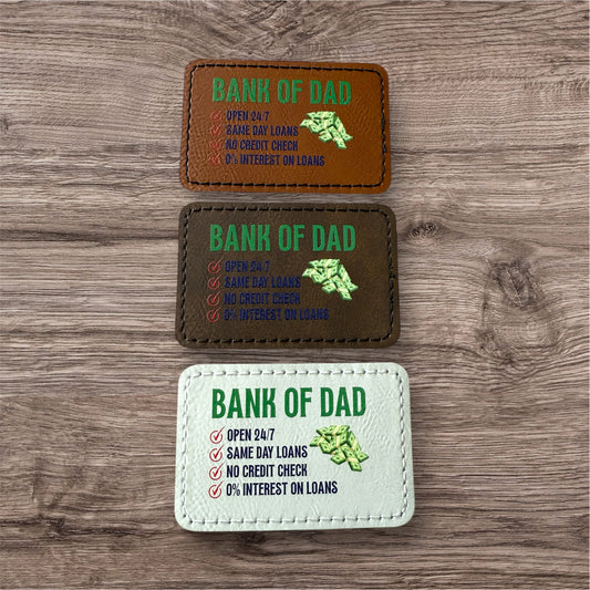 UV Printed Bank of Dad Leatherette Patch