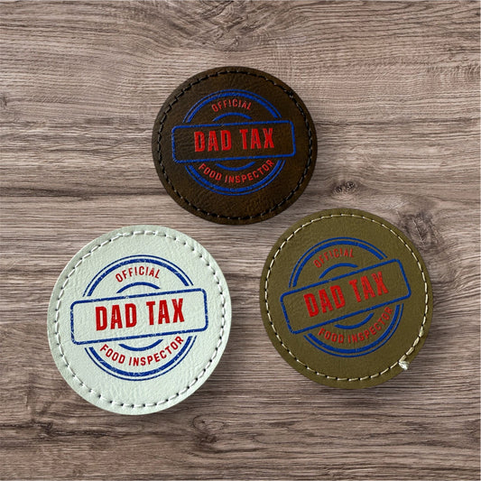 UV Printed Dad Tax Food Inspector Leatherette Patch