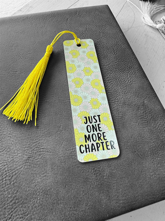 UV Printed Just One More Chapter Bookmark