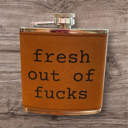 Fresh Out Of Fucks 6 oz Leatherette and Stainless Steel Flask