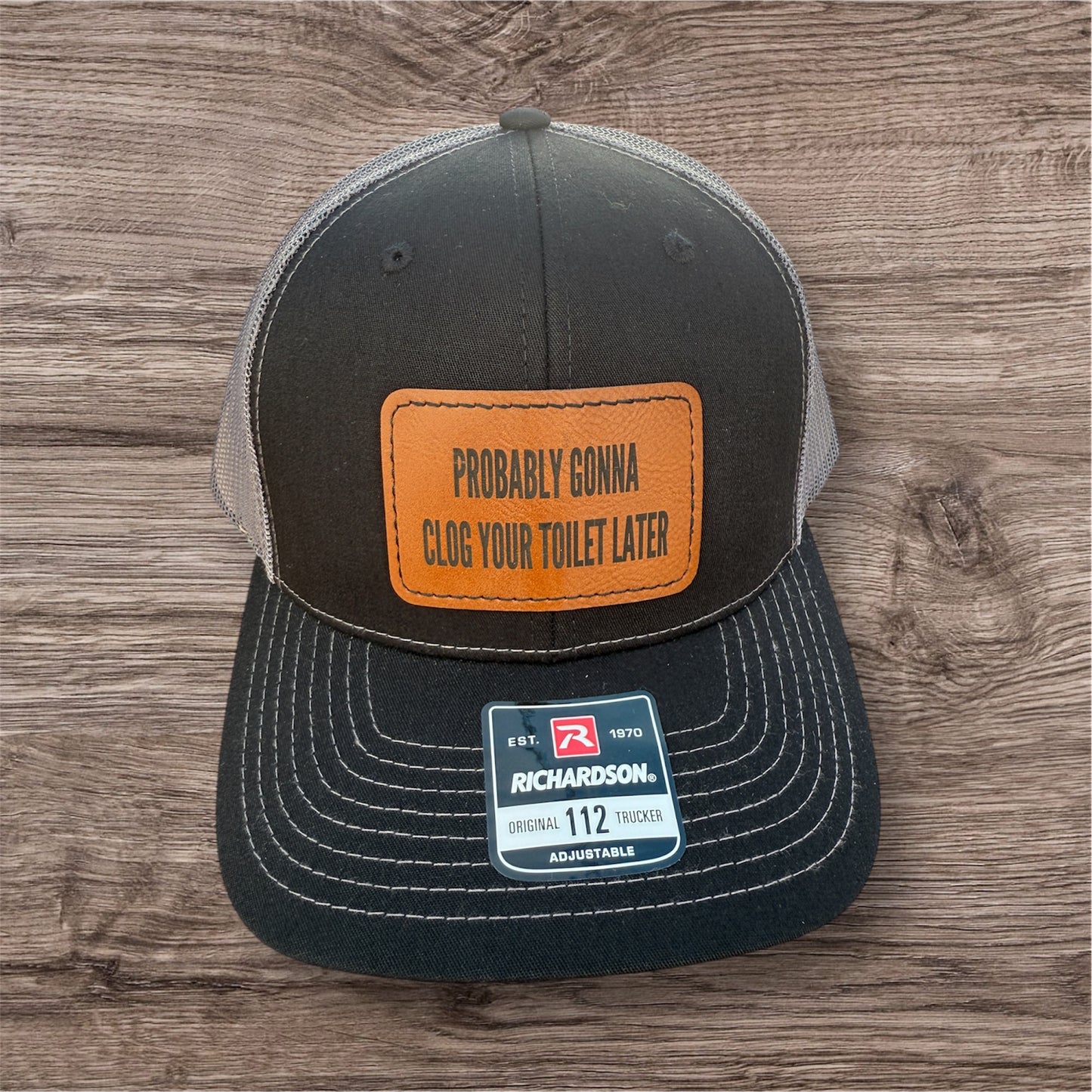 Engraved Clog Your Toilet Later Men's Richardson 112 Trucker Hat