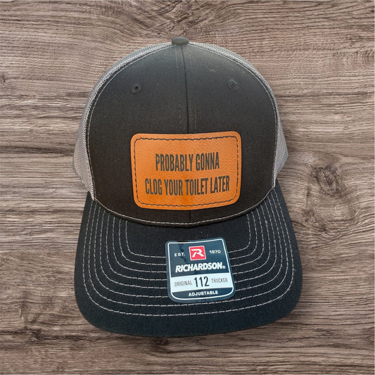 Engraved Clog Your Toilet Later Men's Richardson 112 Trucker Hat