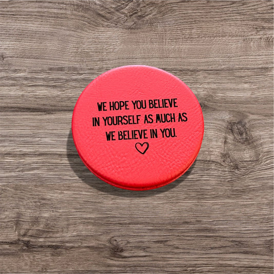 Engraved We Believe In You Compact Mirror
