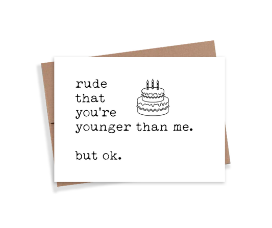Younger Than Me Birthday Card
