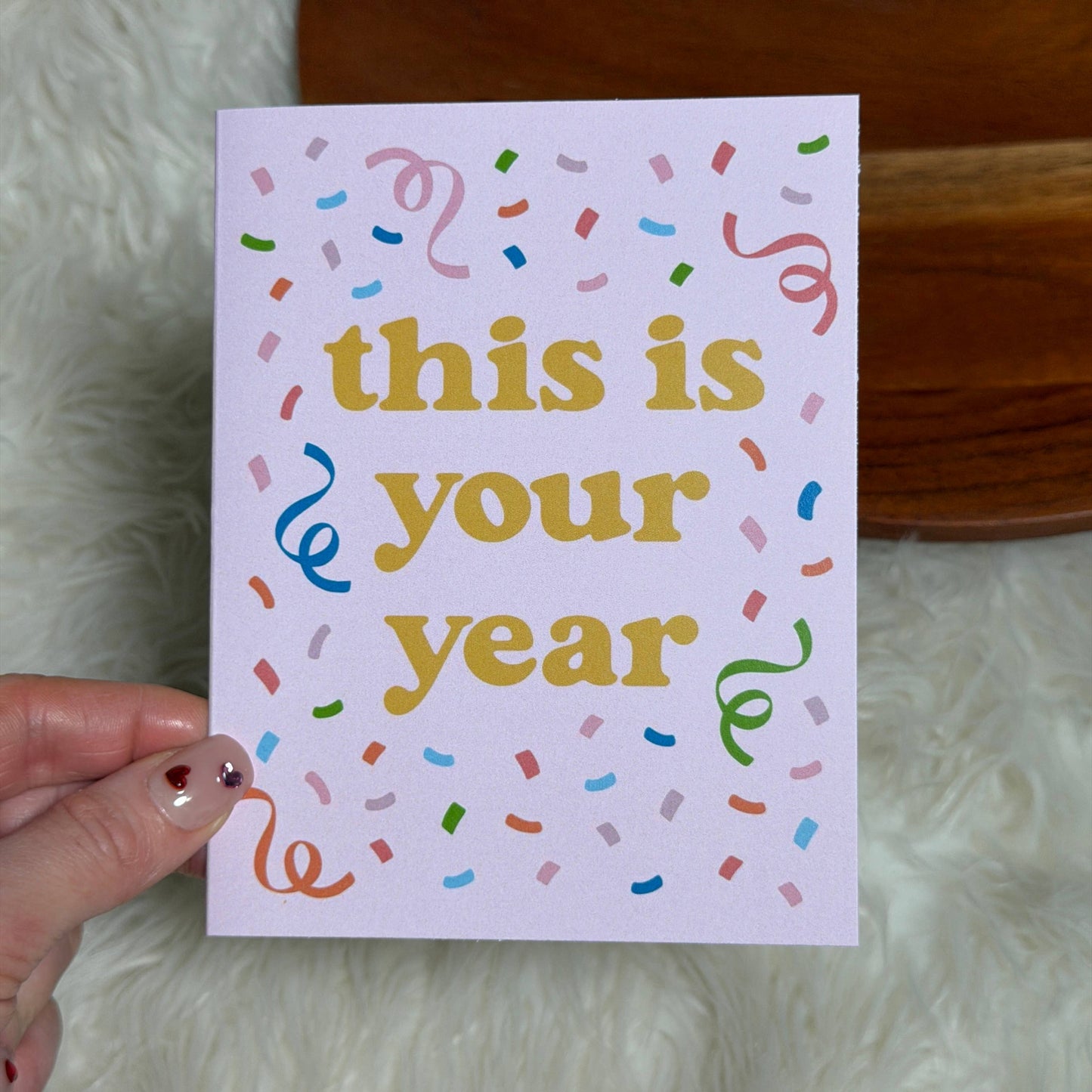 "This is your year" Confetti Encouragement Card