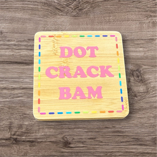 DOT CRACK BAM Coaster