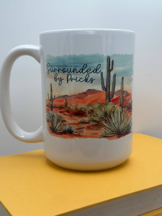 Surrounded by Pricks 15oz Ceramic Coffee Mug