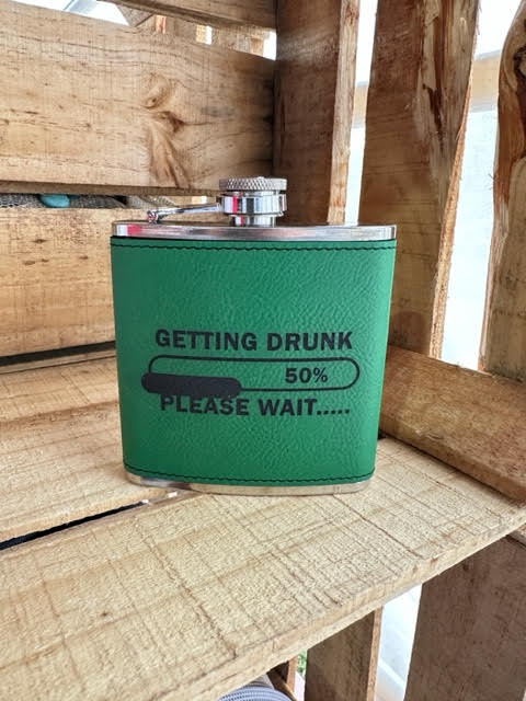 Getting Drunk 6 oz Leatherette and Stainless Steel Flask