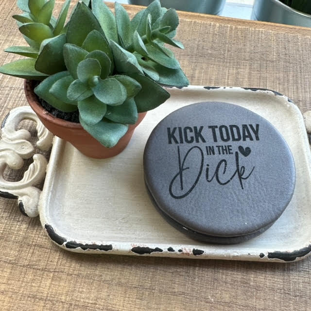 Kick Today In The Dick Compact Mirror