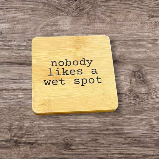 Wet Spot Coaster